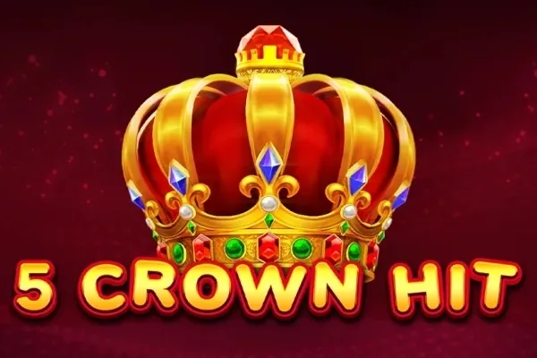 5 Crown Hit